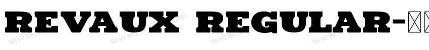 Revaux Regular字体转换